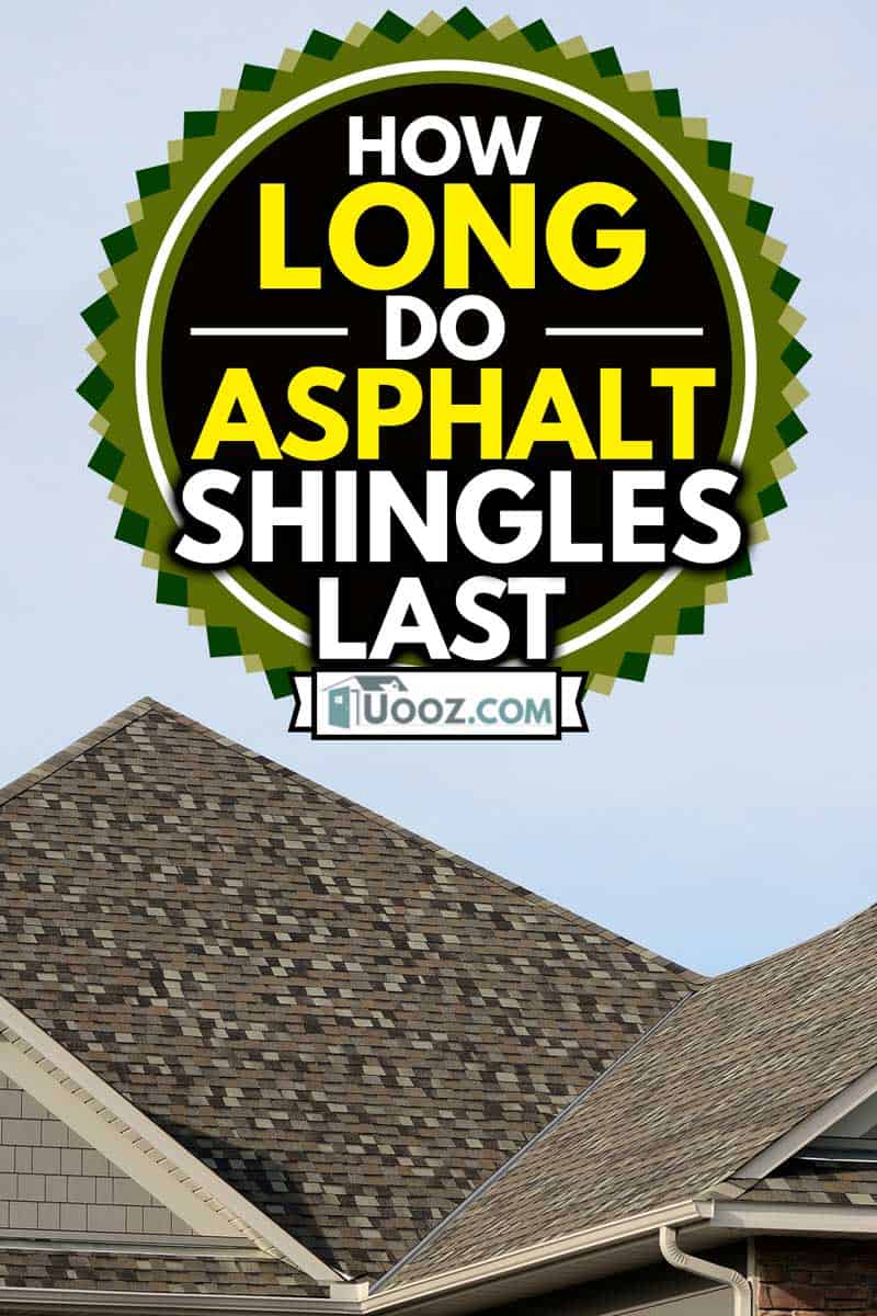 Asphalt Shingles on a Hip Roof, How Long Do Asphalt Shingles Last?