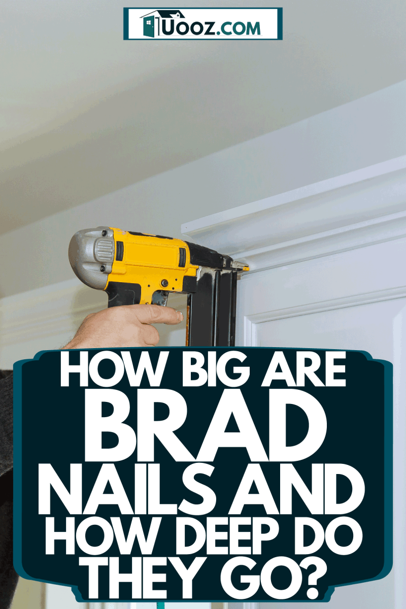 A man using a brad nailer to install trims on the ceiling, How Big Are Brad Nails And How Deep Do They Go?