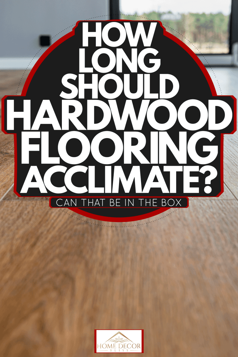 Brown hardwood floor tiles photographed up close, How Long Should Hardwood Flooring Acclimate? Can That Be In The Box?