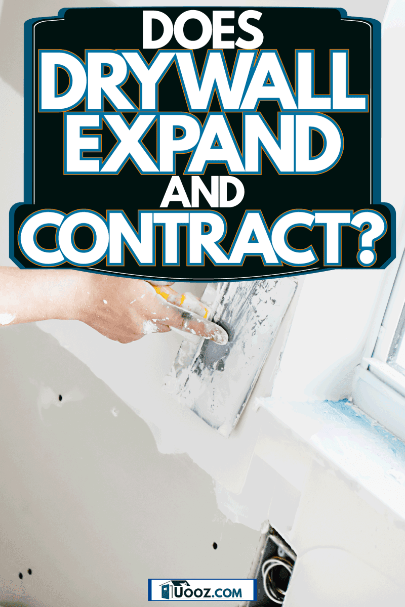 A man applying epoxy on the drywall, Does Drywall Expand And Contract?