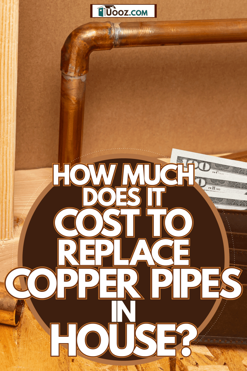 Copper pipes used in installing the water line for a house, How Much Does It Cost To Replace Copper Pipes In House