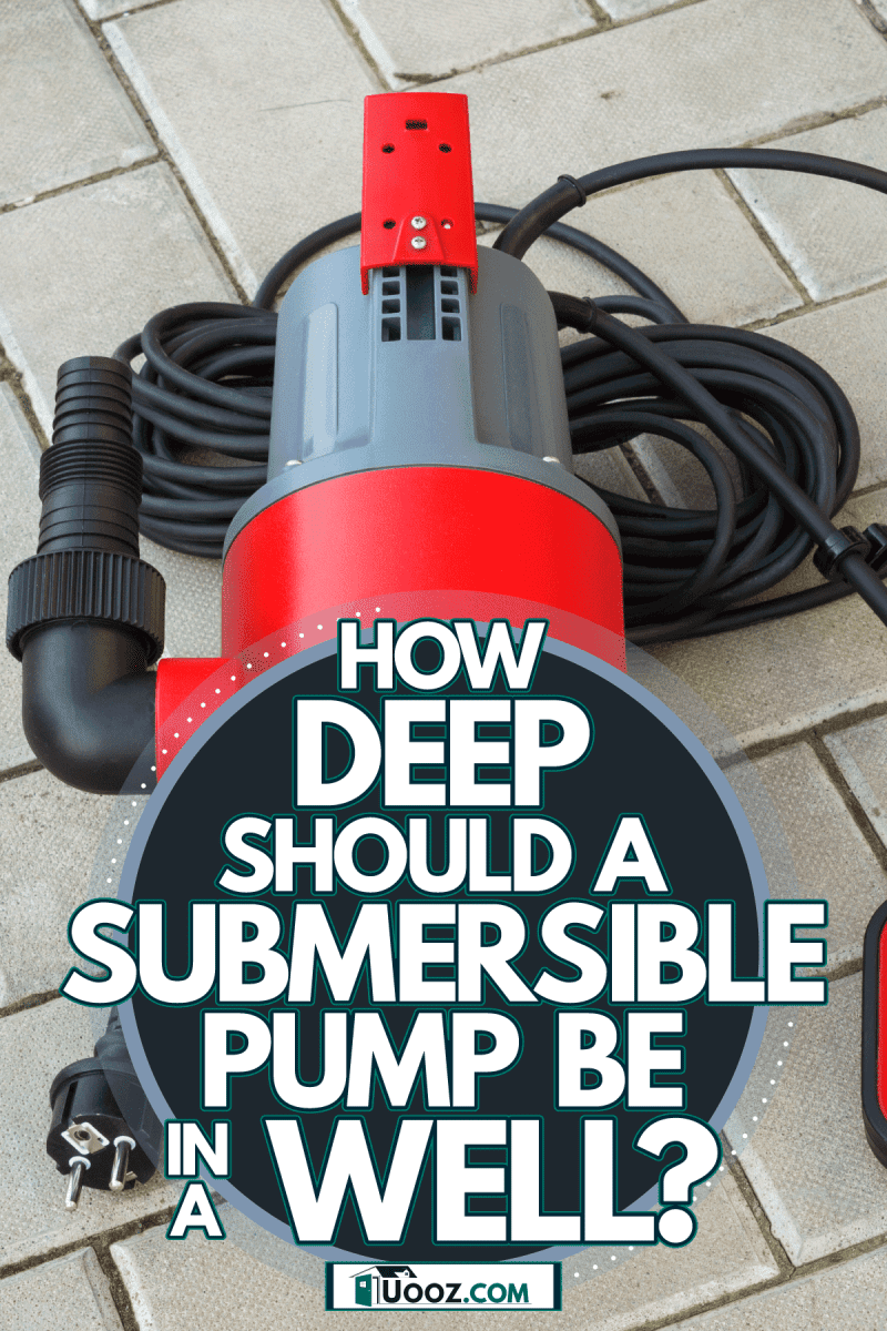 A red colored high powered submersible well pump, How Deep Should A Submersible Pump Be In A Well?
