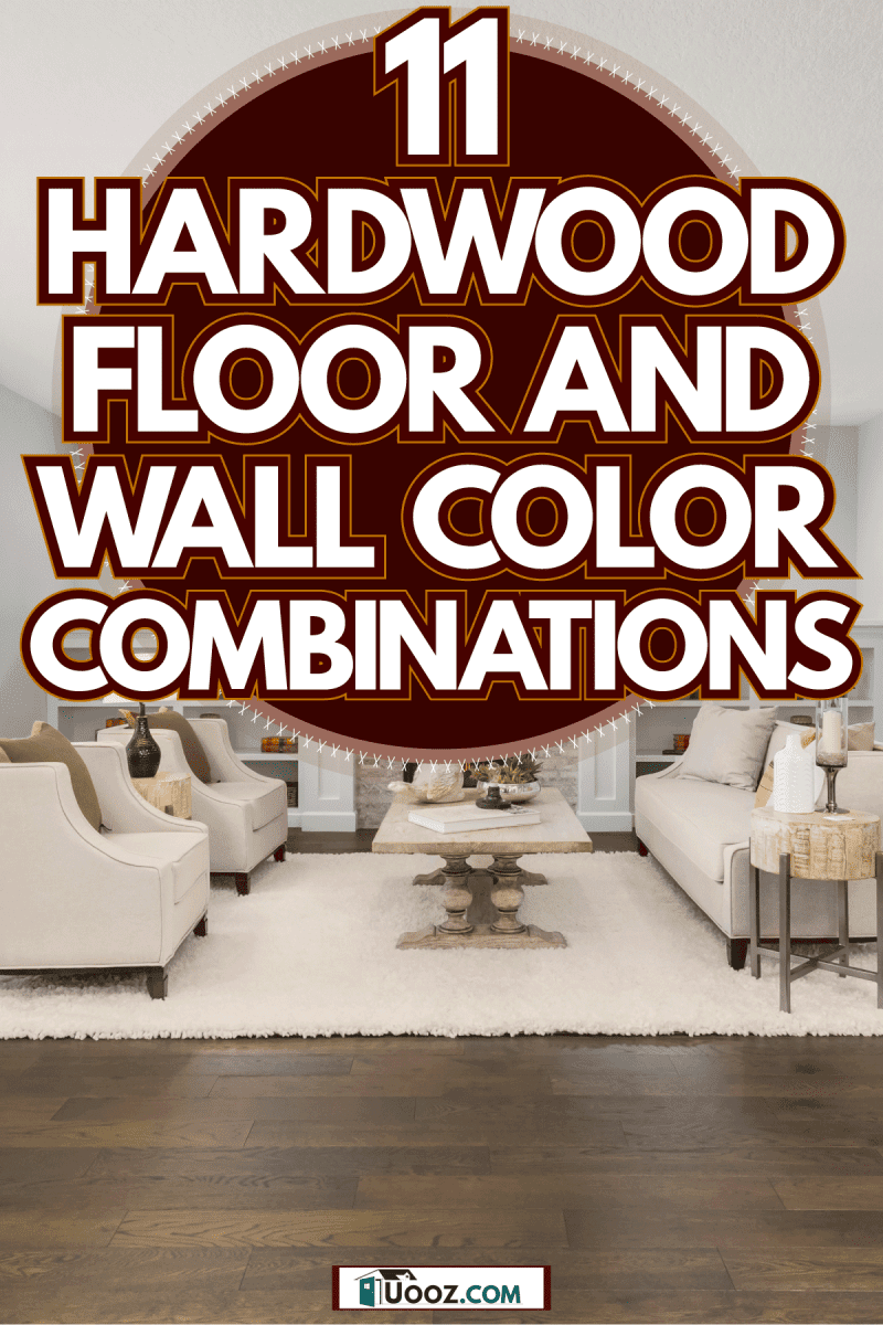 Modern and stylish inspired living room with hardwood flooring, white painted wlal, 11 Hardwood Floor And Wall Color Combinations