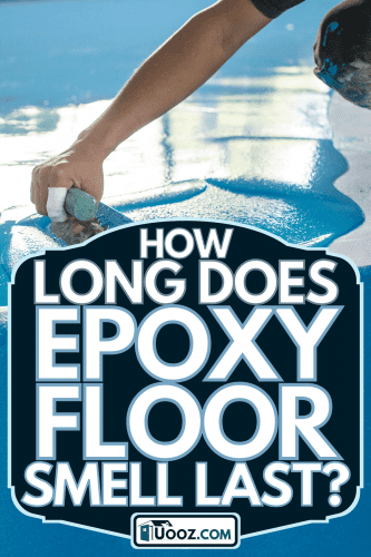 Self leveling blue epoxy is applied on the floor, How Long Does Epoxy Floor Smell Last?