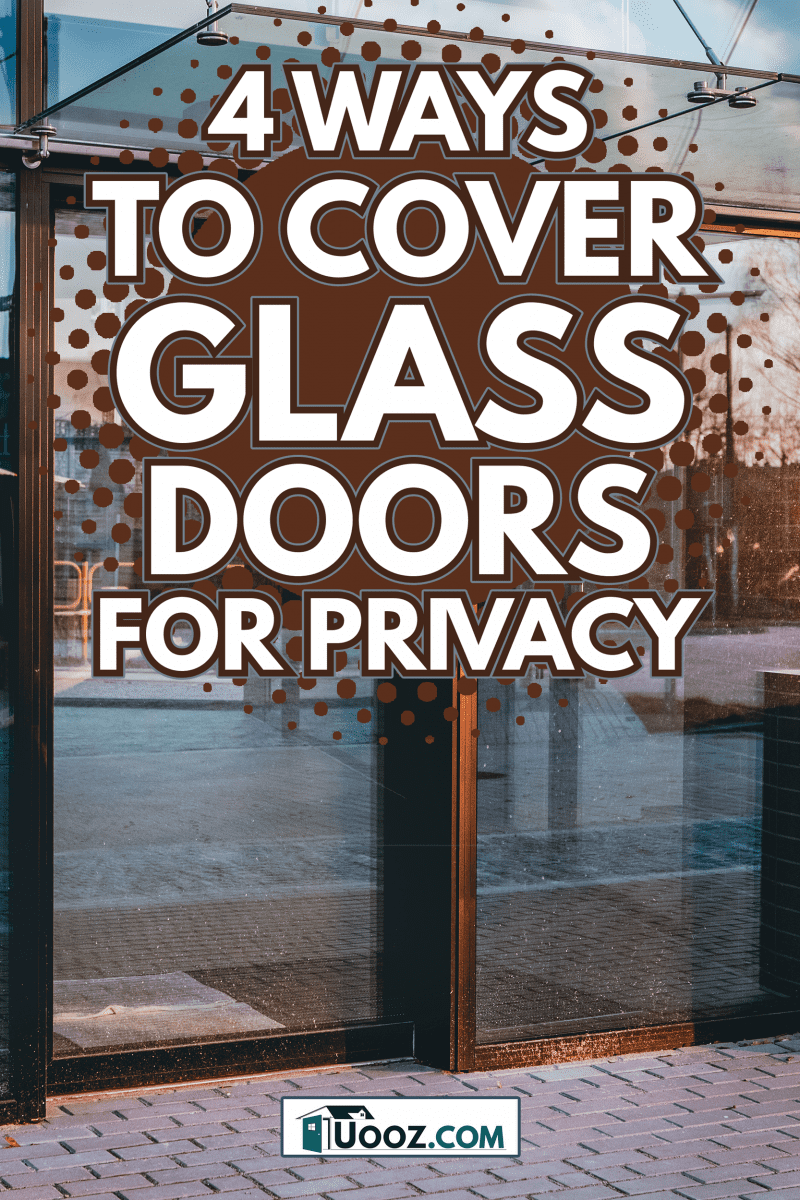 Modern glazed door - 4 Ways To Cover Glass Doors For Privacy