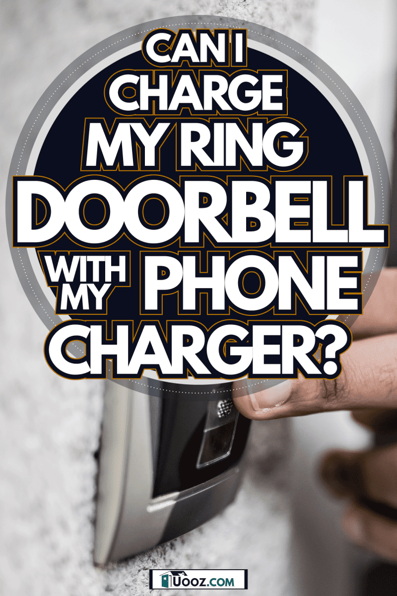 delivery man ringing house doorbell, Can I Charge My Ring Doorbell With My Phone Charger?