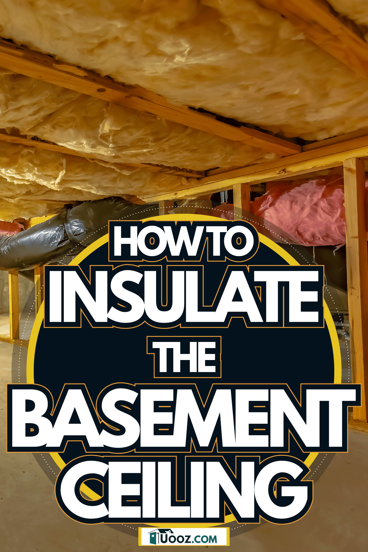 Basement floor insulation and wooden support beams, How To Insulate The Basement Ceiling