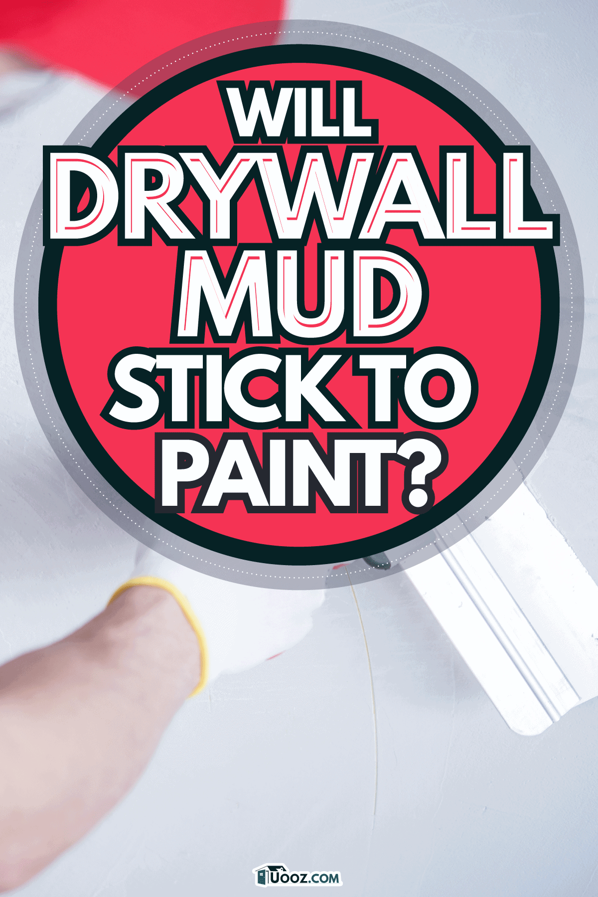 Will-Drywall-Mud-Stick-To-Paint3